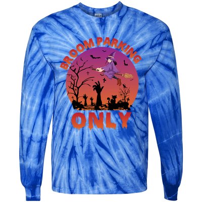 Broom Parking Only Gift Tie-Dye Long Sleeve Shirt