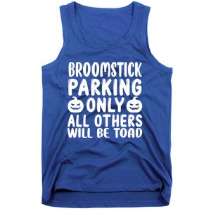 Broomstick Parking Only All Other Will Be Toad Gift Tank Top