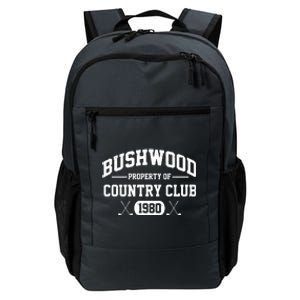 Bushwood Property Of Country Club 1980 Daily Commute Backpack