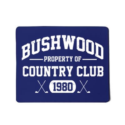 Bushwood Property Of Country Club 1980 Mousepad