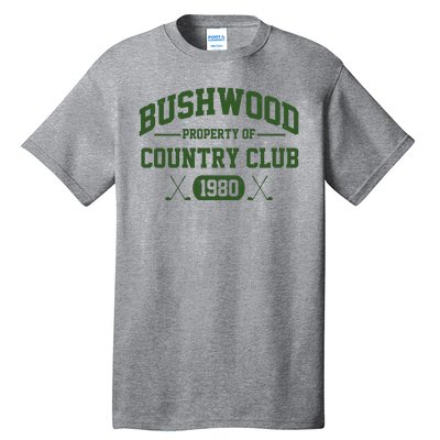 Bushwood Property Of Country Club 1980 Tall T-Shirt