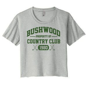 Bushwood Property Of Country Club 1980 Women's Crop Top Tee