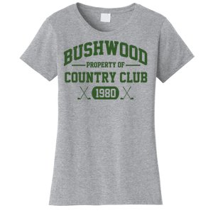 Bushwood Property Of Country Club 1980 Women's T-Shirt