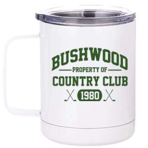 Bushwood Property Of Country Club 1980 12 oz Stainless Steel Tumbler Cup