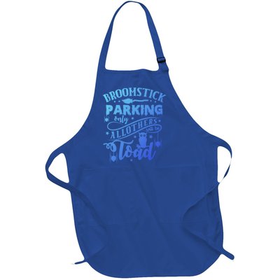 Broomstick Parking Only All Others Will Be Toad Halloween Gift Full-Length Apron With Pockets