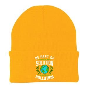 Be Part Of The Solution Not The Pollution Earth Day Party Gift Knit Cap Winter Beanie