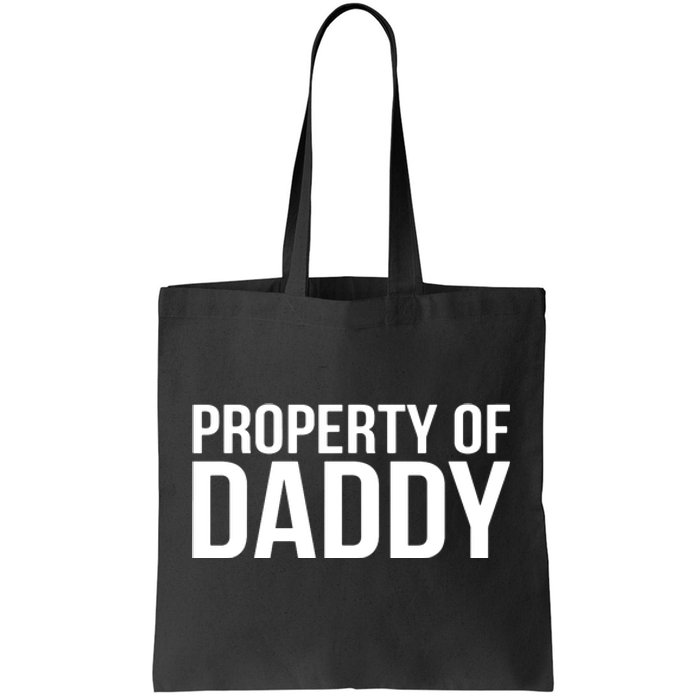 BDSM Property Of Daddy Roleplay Dominant Role Kink Wear Tote Bag