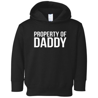 BDSM Property Of Daddy Roleplay Dominant Role Kink Wear Toddler Hoodie