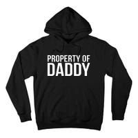 BDSM Property Of Daddy Roleplay Dominant Role Kink Wear Tall Hoodie