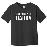 BDSM Property Of Daddy Roleplay Dominant Role Kink Wear Toddler T-Shirt