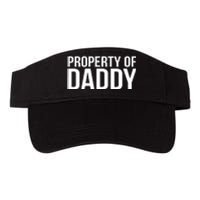 BDSM Property Of Daddy Roleplay Dominant Role Kink Wear Valucap Bio-Washed Visor