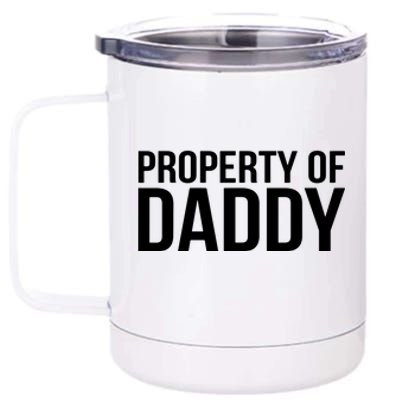 BDSM Property Of Daddy Roleplay Dominant Role Kink Wear 12 oz Stainless Steel Tumbler Cup