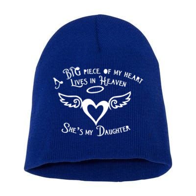 Big Piece Of My Heart Lives In Heaven And She's My Daughter Meaningful Gift Short Acrylic Beanie