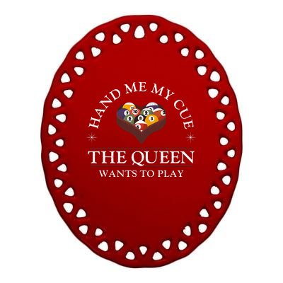 Billiards Pool Player Ball Girl Hand Me My Cue The Queen Ceramic Oval Ornament