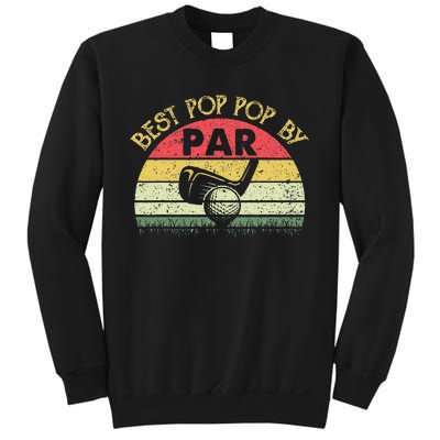 Best Pop Pop By Par Fathers Day Golf Golfing Gift Sweatshirt