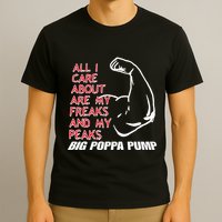 Big Poppa Pump Scott Steiner Big Bad Booty Daddy So Many Freaks So Little Time T-Shirt