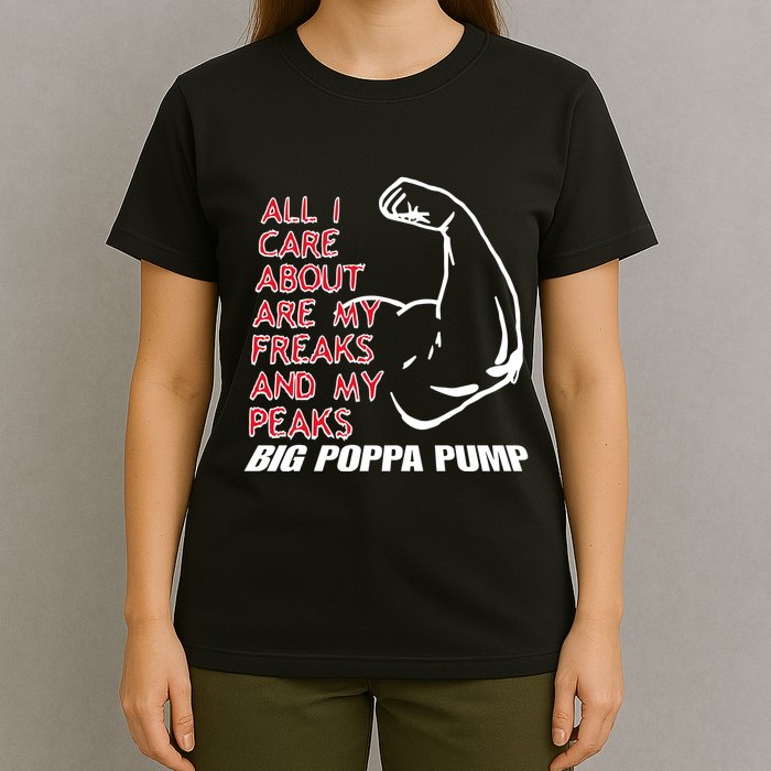 Big Poppa Pump Scott Steiner Big Bad Booty Daddy So Many Freaks So Little Time T-Shirt