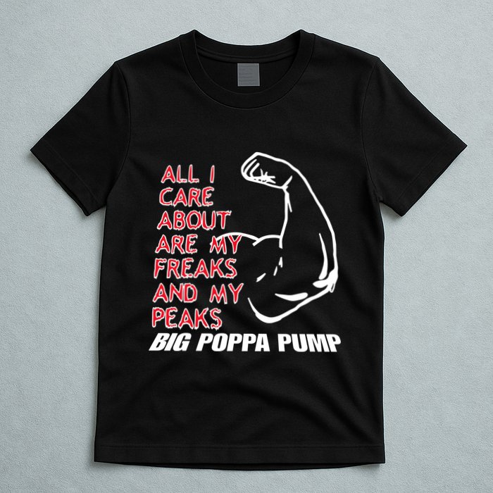 Big Poppa Pump Scott Steiner Big Bad Booty Daddy So Many Freaks So Little Time T-Shirt
