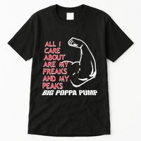 Big Poppa Pump Scott Steiner Big Bad Booty Daddy So Many Freaks So Little Time Tall T-Shirt