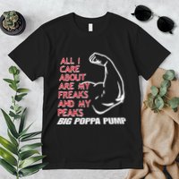 Big Poppa Pump Scott Steiner Big Bad Booty Daddy So Many Freaks So Little Time Premium T-Shirt