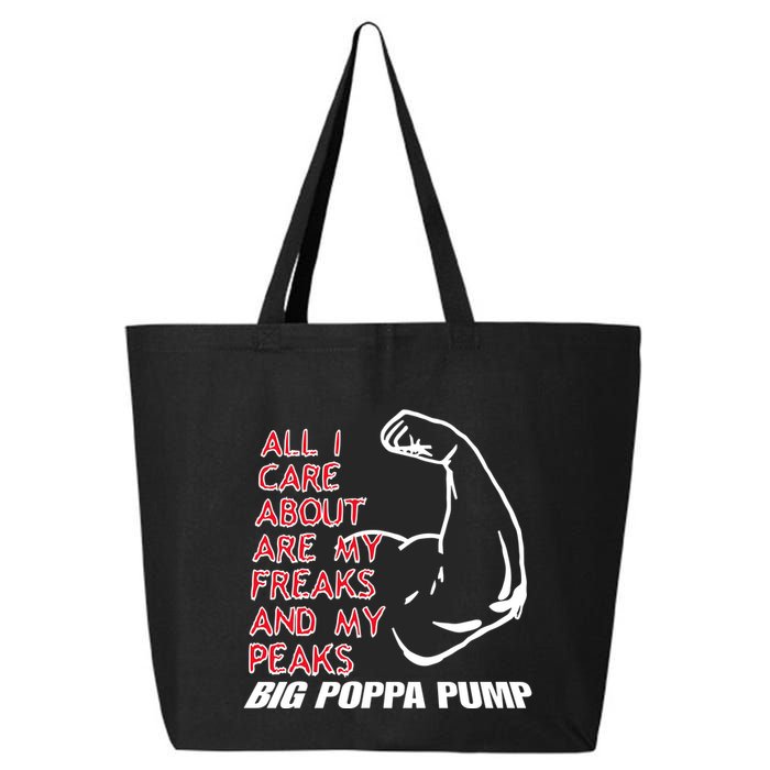 Big Poppa Pump Scott Steiner Big Bad Booty Daddy So Many Freaks So Little Time 25L Jumbo Tote