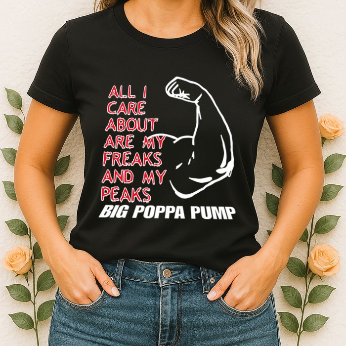 Big Poppa Pump Scott Steiner Big Bad Booty Daddy So Many Freaks So Little Time Womens T-Shirt