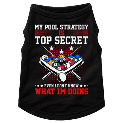 Billiard Pool Player My Strategy Is Top Secret Doggie Tank