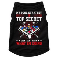 Billiard Pool Player My Strategy Is Top Secret Doggie Tank