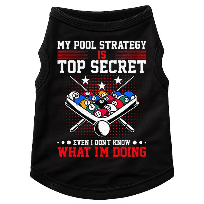 Billiard Pool Player My Strategy Is Top Secret Doggie Tank