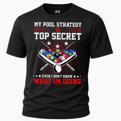 Billiard Pool Player My Strategy Is Top Secret Performance Shirt