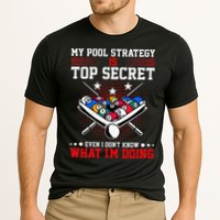 Billiard Pool Player My Strategy Is Top Secret Performance Shirt