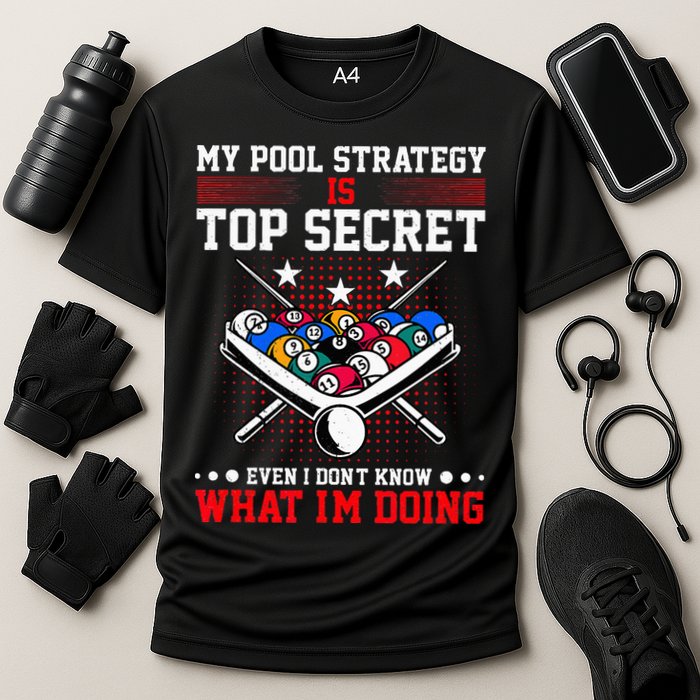 Billiard Pool Player My Strategy Is Top Secret Performance Shirt