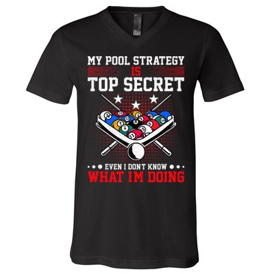 Billiard Pool Player My Strategy Is Top Secret V-Neck T-Shirt