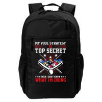 Billiard Pool Player My Strategy Is Top Secret Backpack