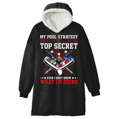 Billiard Pool Player My Strategy Is Top Secret Hooded Wearable Blanket
