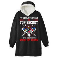 Billiard Pool Player My Strategy Is Top Secret Hooded Wearable Blanket