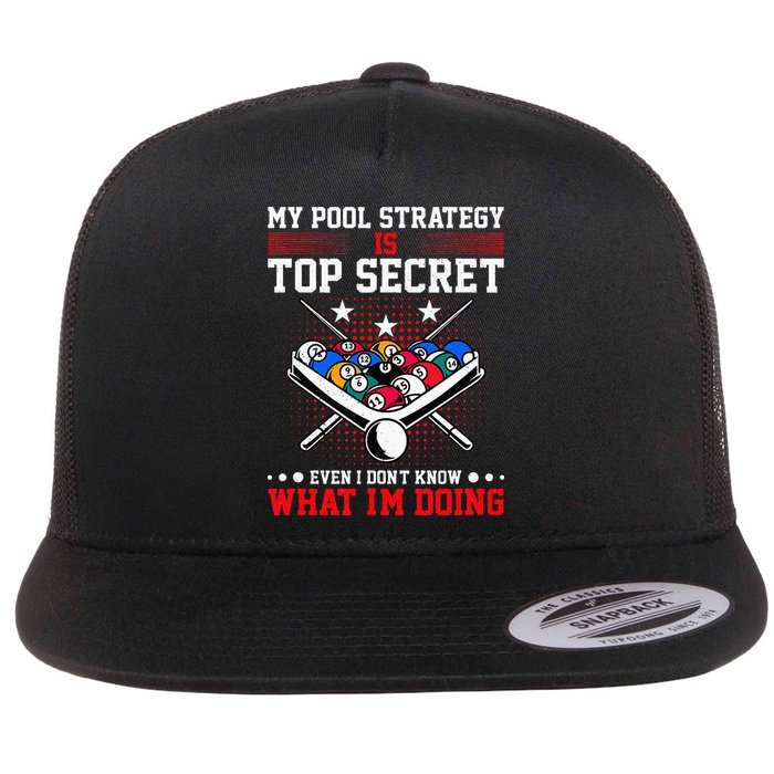 Billiard Pool Player My Strategy Is Top Secret Flatbill Hat