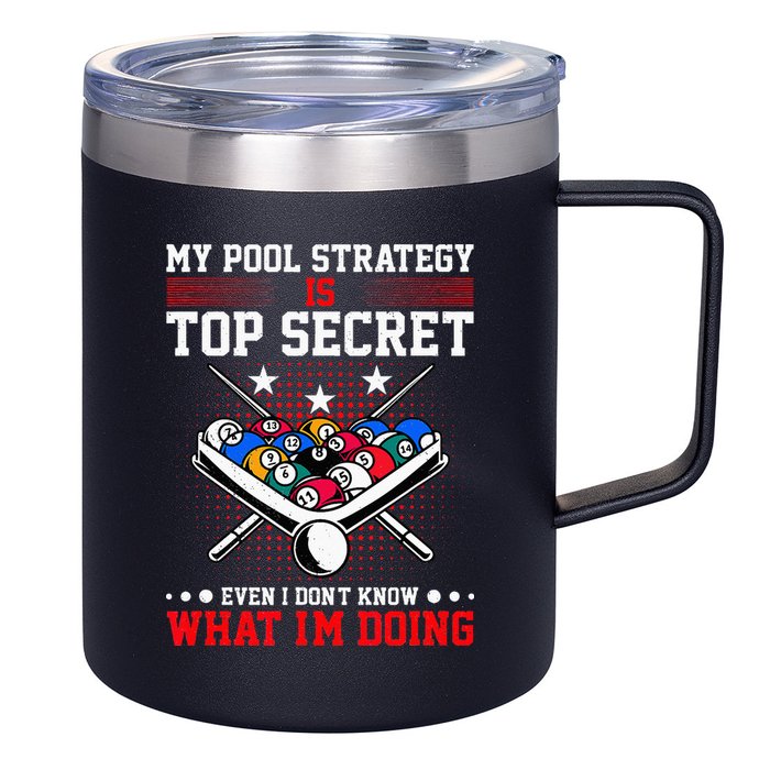 Billiard Pool Player My Strategy Is Top Secret 12oz Stainless Steel Coffee Mug