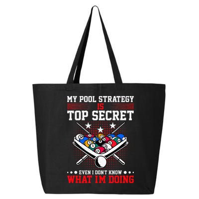 Billiard Pool Player My Strategy Is Top Secret 25L Jumbo Tote