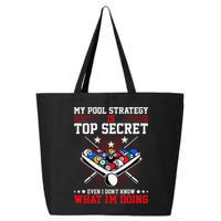 Billiard Pool Player My Strategy Is Top Secret 25L Jumbo Tote