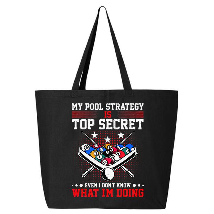 Billiard Pool Player My Strategy Is Top Secret 25L Jumbo Tote