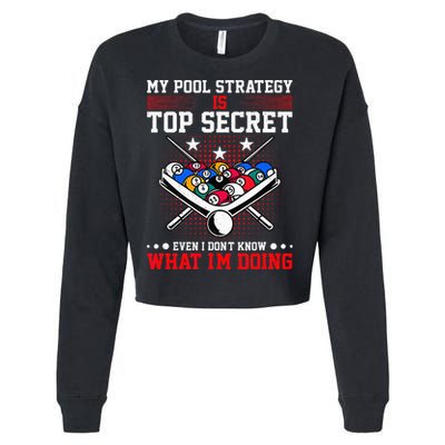 Billiard Pool Player My Strategy Is Top Secret Cropped Pullover Crew