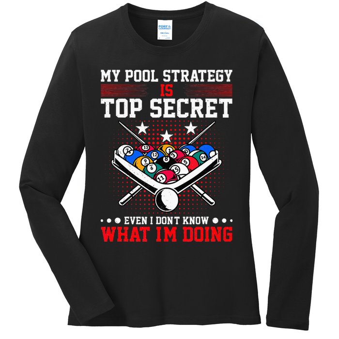 Billiard Pool Player My Strategy Is Top Secret Ladies Long Sleeve Shirt