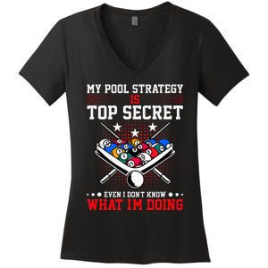 Billiard Pool Player My Strategy Is Top Secret Women's V-Neck T-Shirt