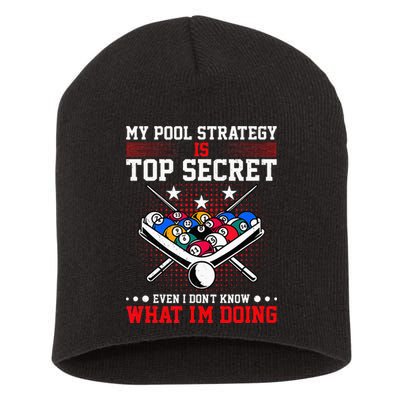 Billiard Pool Player My Strategy Is Top Secret Short Acrylic Beanie