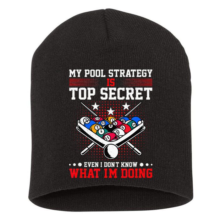 Billiard Pool Player My Strategy Is Top Secret Short Acrylic Beanie