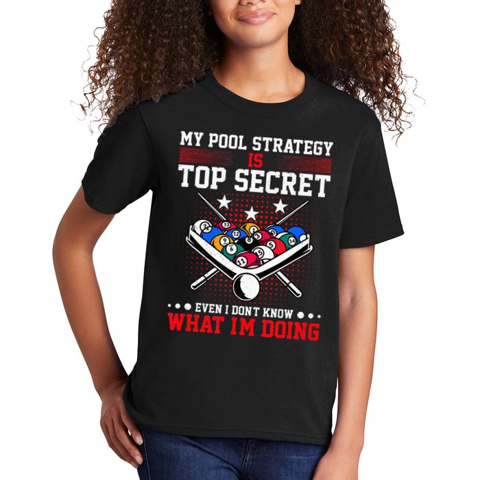 Billiard Pool Player My Strategy Is Top Secret Kids T-Shirt