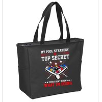 Billiard Pool Player My Strategy Is Top Secret Zip Tote Bag