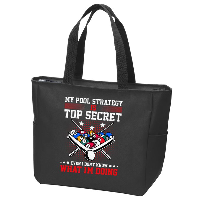 Billiard Pool Player My Strategy Is Top Secret Zip Tote Bag