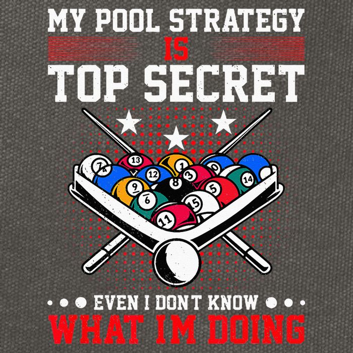 Billiard Pool Player My Strategy Is Top Secret Cotton Canvas Backpack